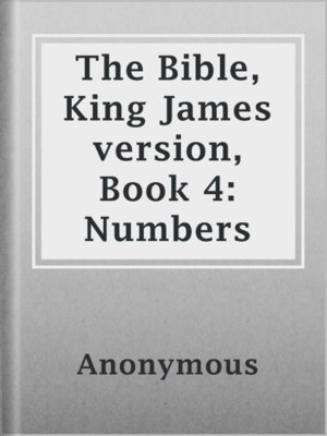 cover image of The Bible, King James version, Book 4: Numbers